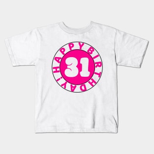 Happy 31st Birthday Kids T-Shirt